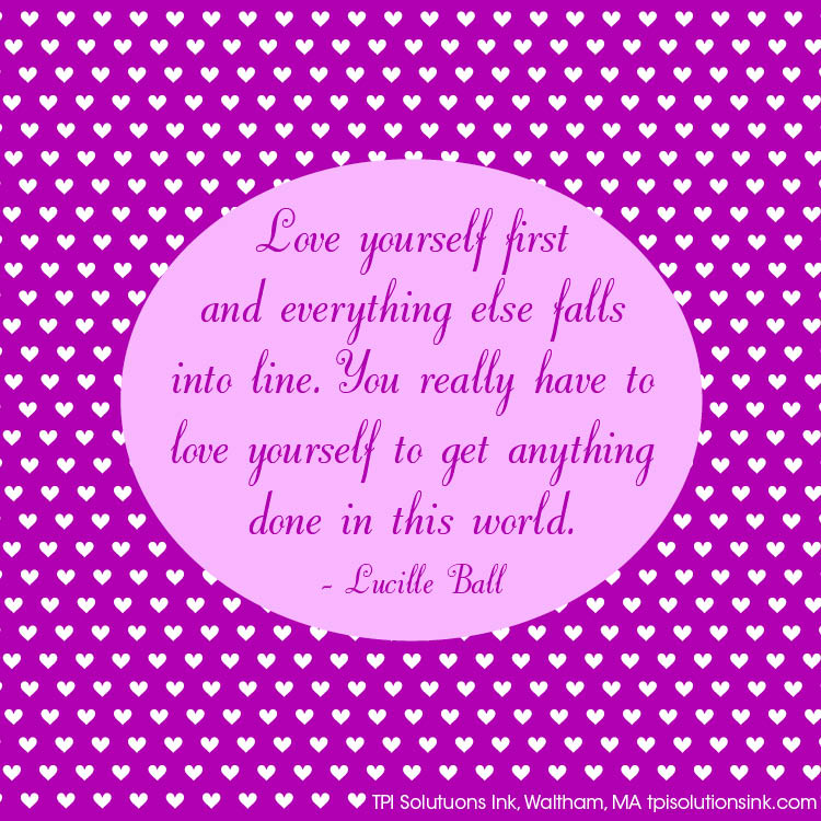 Lucille Ball's take on love. TPISolutionsInk.com