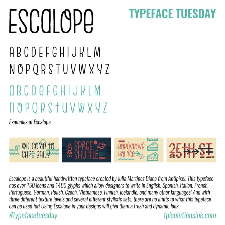 TPI Solutions Ink – Typeface Tuesday – Escalope