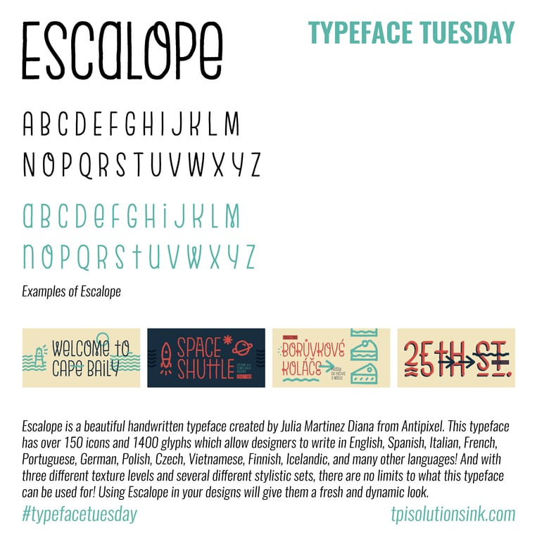 TPI Solutions Ink – Typeface Tuesday – Escalope
