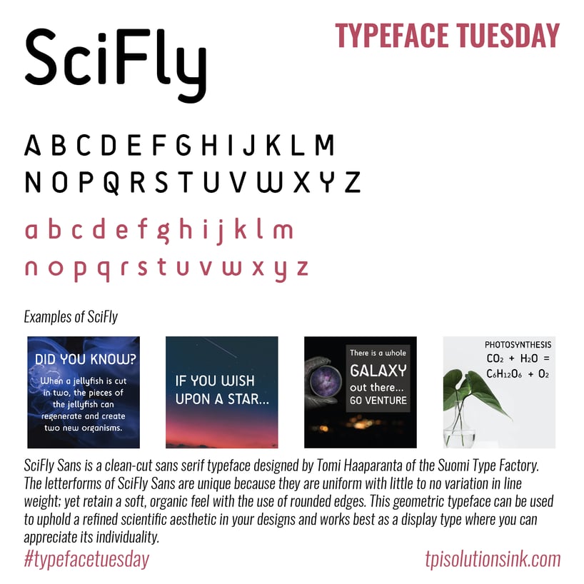 TPI Solutions Ink – Typeface Tuesday – SciFlySans