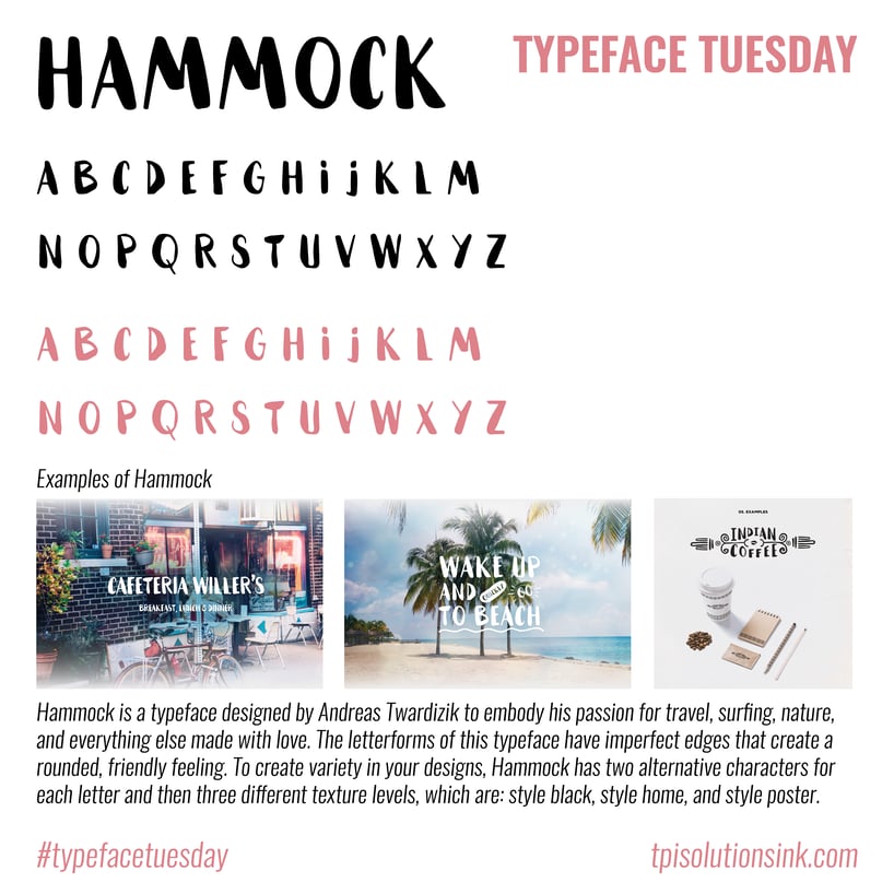 TPI Solutions Ink – Typeface Tuesday – Hammock