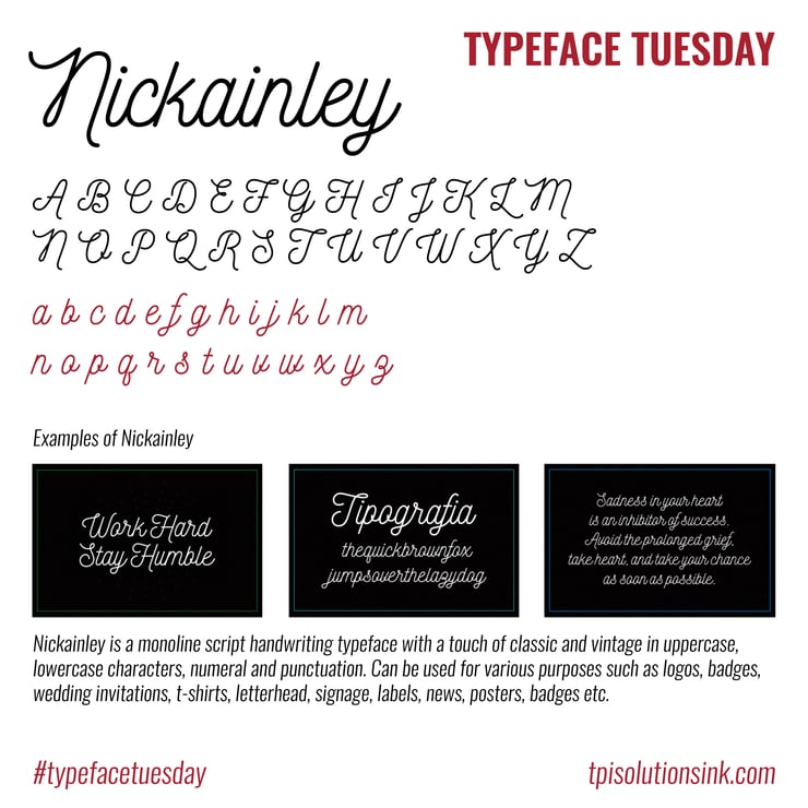 TPI Solutions Ink – Typeface Tuesday – Nickainley