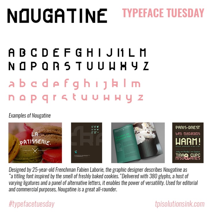 TPI Solutions Ink – Typeface Tuesday – Nougatine