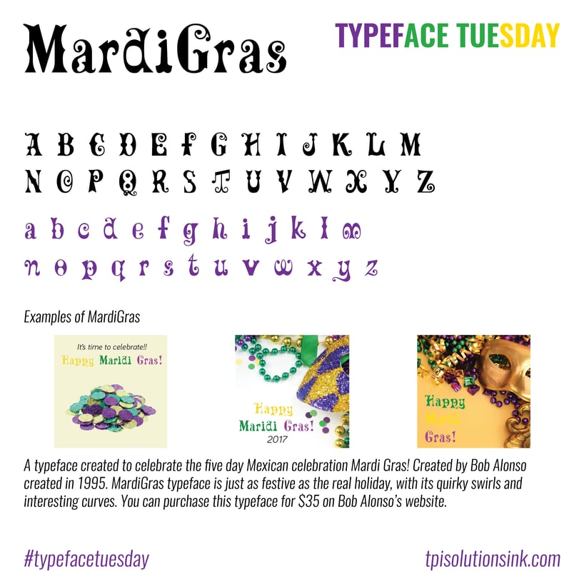 TPI Solutions Ink – Typeface Tuesday – Mardi Gras